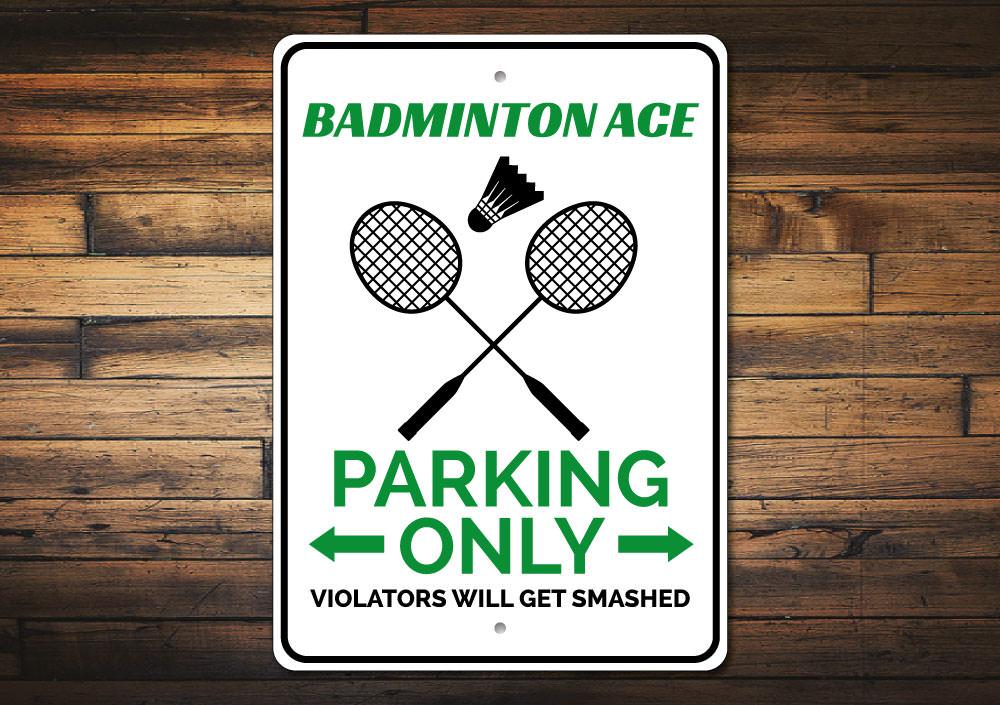 A vibrant Badminton Parking Sign made of durable aluminum, featuring a badminton theme, designed for easy visibility and personalization.