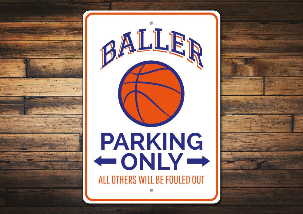 Baller Parking Sign made of aluminum, featuring customizable text and pre-drilled holes for easy mounting, perfect for reserving parking spaces.