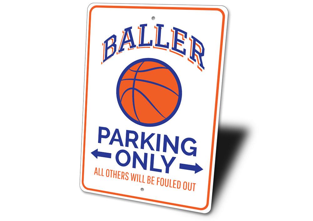 Baller Parking Sign made of aluminum, featuring customizable text and pre-drilled holes for easy mounting, perfect for reserving parking spaces.