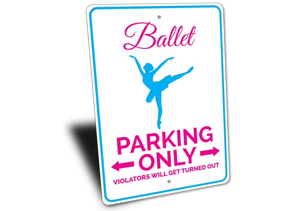 A vibrant Ballet Parking Sign made of durable aluminum, featuring a creative design for reserved parking, suitable for various vehicles.