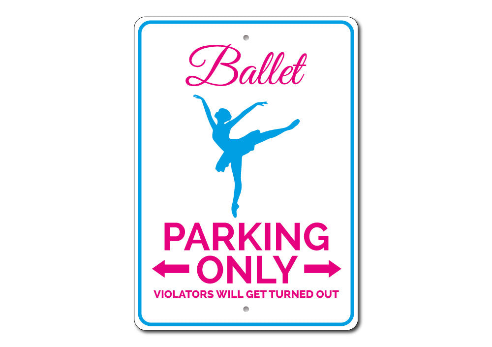 A vibrant Ballet Parking Sign made of durable aluminum, featuring a creative design for reserved parking, suitable for various vehicles.