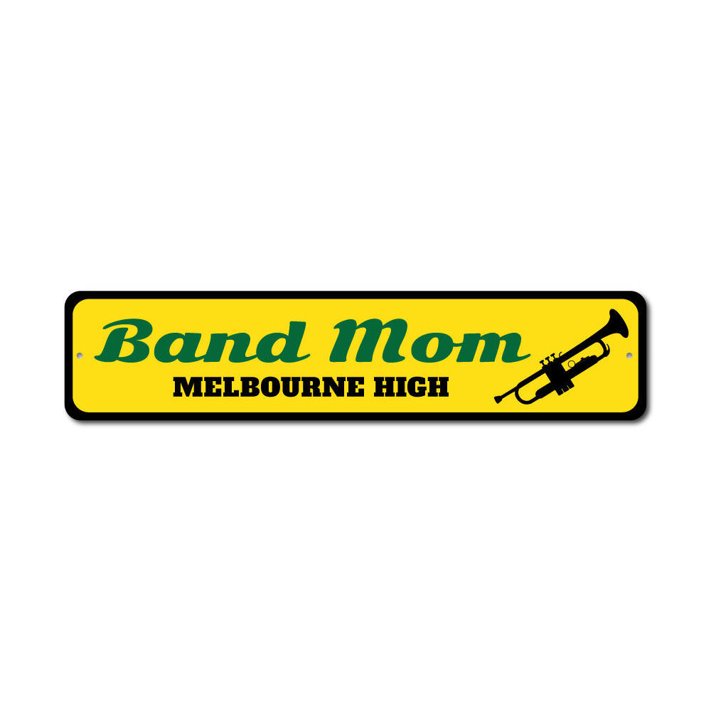 Customizable Band Mom Sign made of high-quality aluminum, featuring pre-drilled holes for easy mounting.