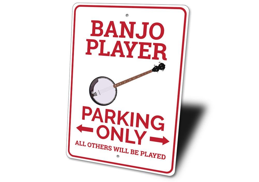 A vibrant Banjo Player Parking Sign made of durable aluminum, featuring a playful banjo graphic, perfect for reserved parking spots.