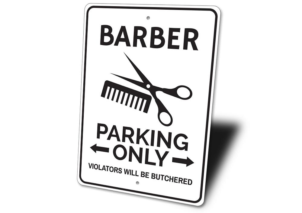 A stylish Barber Parking Sign made of high-quality aluminum, featuring a unique design for reserving parking spots.