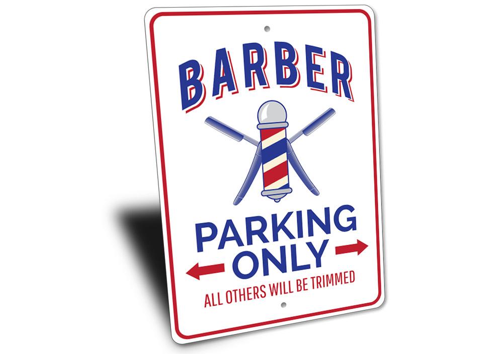 A vibrant Barber Shop Parking Sign made of durable aluminum, featuring customizable text and pre-drilled holes for easy mounting.