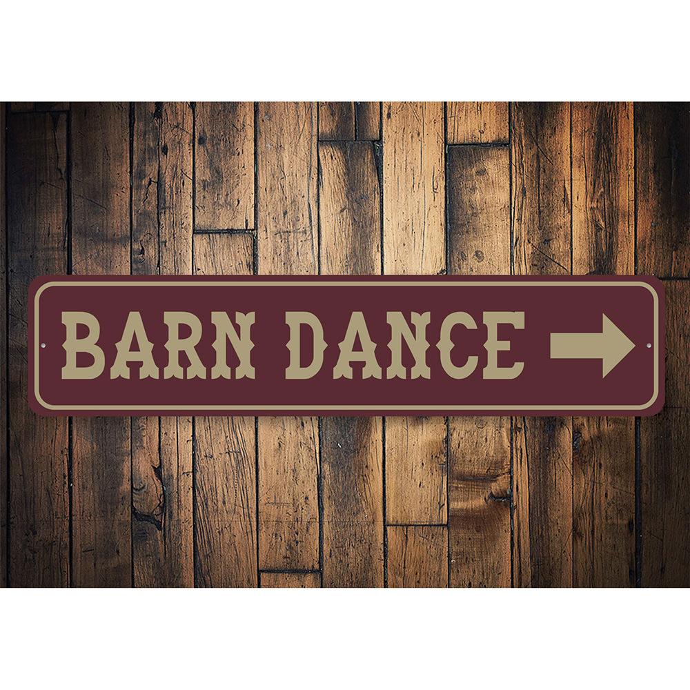 A decorative Barn Dance Sign made of high-quality aluminum, featuring customizable text, ideal for barn and farmhouse decor.