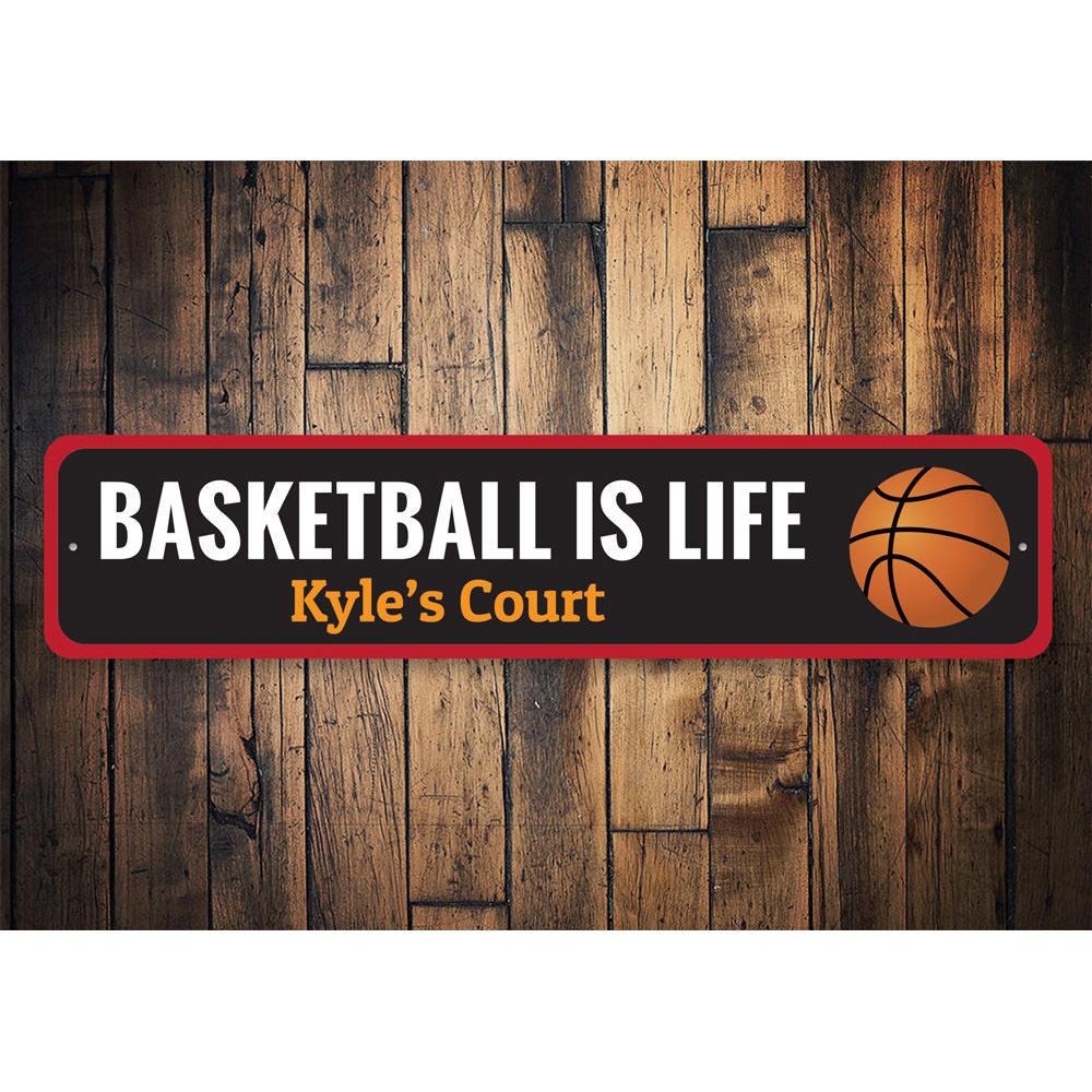 A decorative Basketball is Life sign made of aluminum, featuring vibrant colors and a sporty design, perfect for basketball enthusiasts.