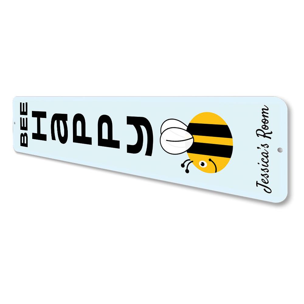 A colorful Bee Happy Sign made of aluminum, featuring cheerful bee graphics and customizable text, perfect for children's rooms.