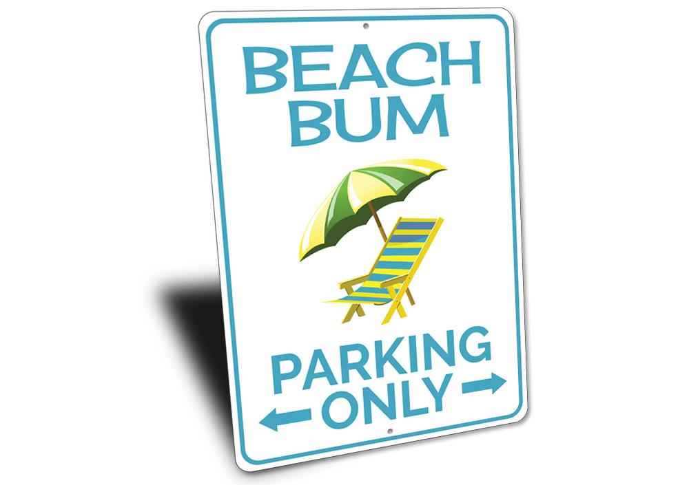 Beach Bum Parking Only Sign made of durable aluminum, featuring a fun beach-themed design, perfect for reserving parking spots.