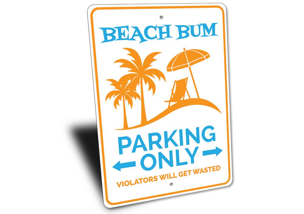 Beach Bum Parking Sign made of durable aluminum, featuring a fun beach-themed design, ideal for reserved parking spots.