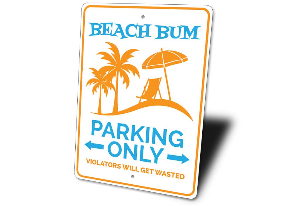 Beach Bum Parking Sign made of durable aluminum, featuring a fun beach-themed design, ideal for reserved parking spots.