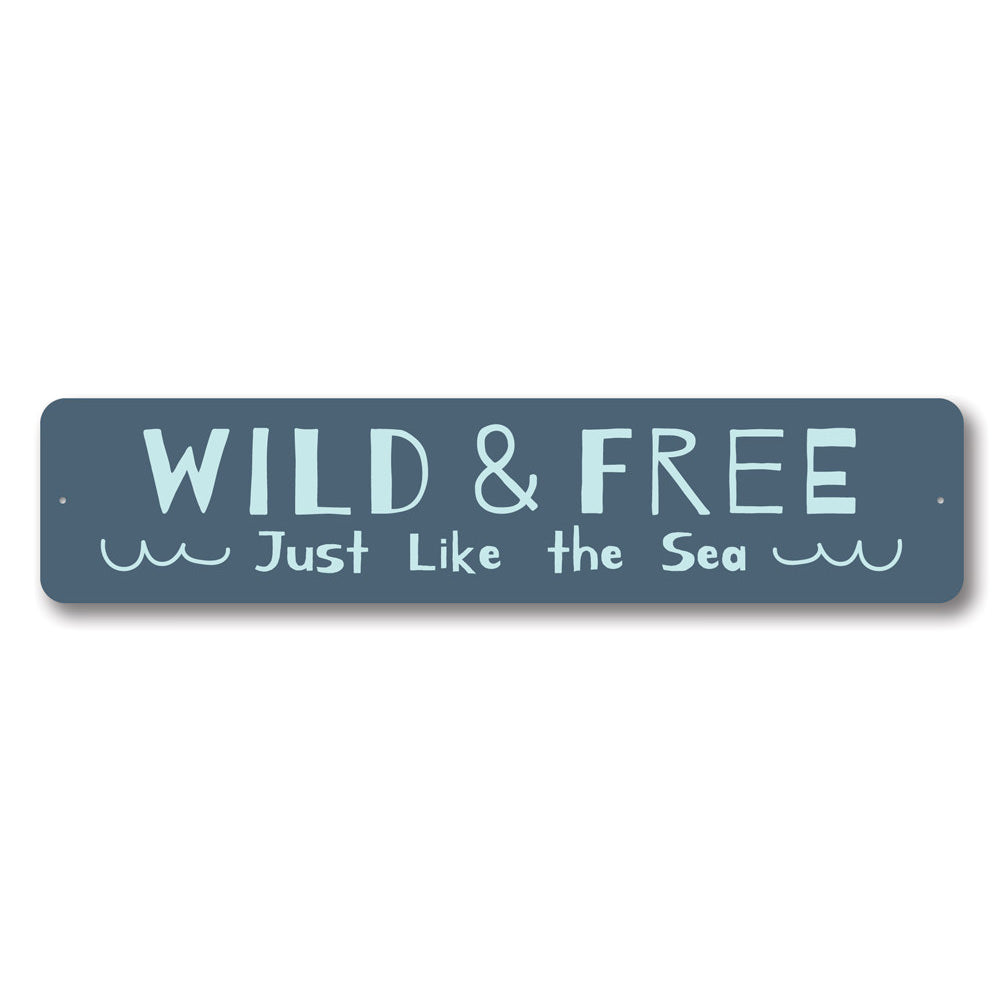 Beach Wild and Free Sign made of high-quality aluminum, featuring a coastal design perfect for home decor.