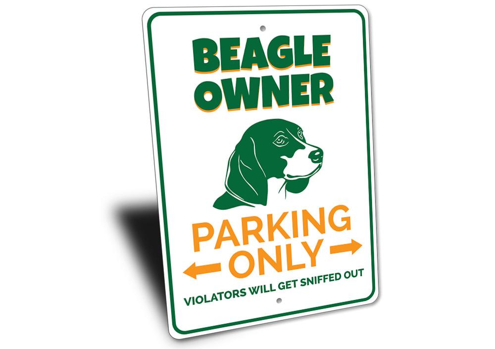 Beagle Owner Parking Sign made of durable aluminum, featuring a playful Beagle design, suitable for indoor and outdoor use.