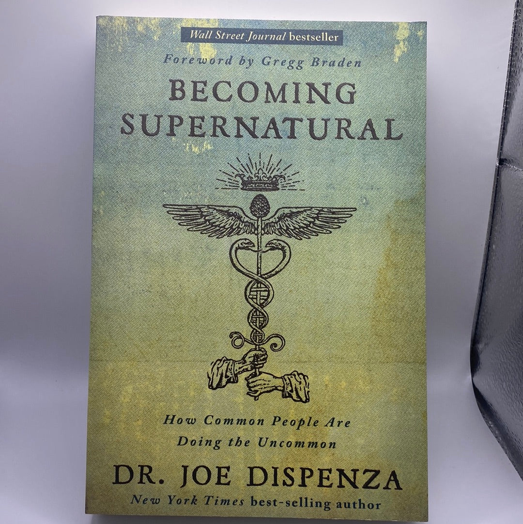 Cover of 'Becoming Supernatural' by Dr. Joe Dispenza, featuring mystical imagery and vibrant colors that reflect transformation and energy.