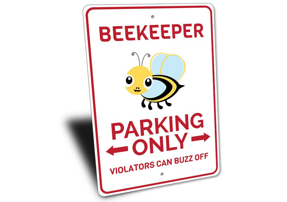 Beekeeper Parking Sign made of durable aluminum, featuring a creative design for reserved parking.