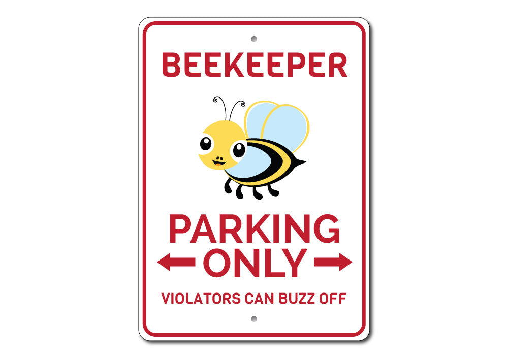 Beekeeper Parking Sign made of durable aluminum, featuring a creative design for reserved parking.