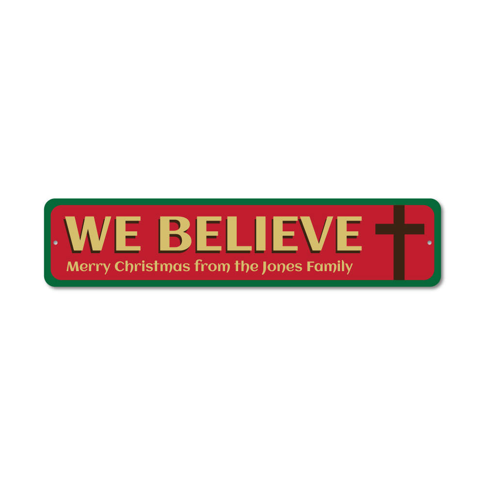 Believe Cross Sign featuring a festive design, made of high-quality aluminum, perfect for holiday decorations.