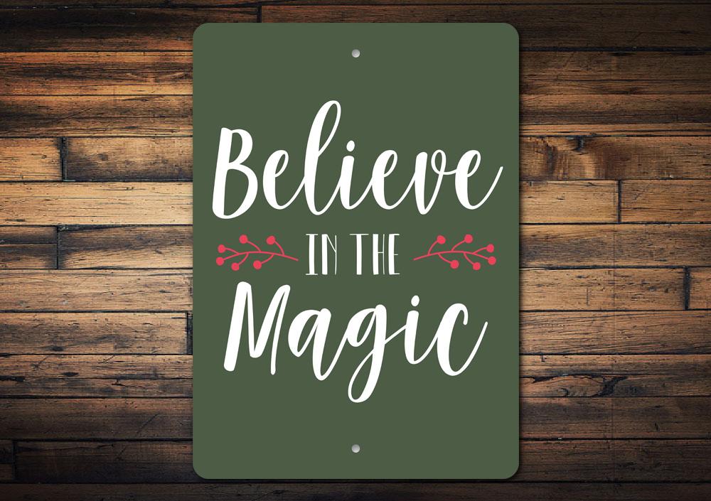 Believe in Magic Sign featuring festive design, made from high-quality aluminum, perfect for Christmas decorations.