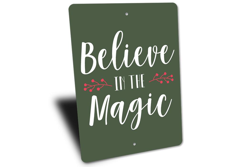 Believe in Magic Sign featuring festive design, made from high-quality aluminum, perfect for Christmas decorations.