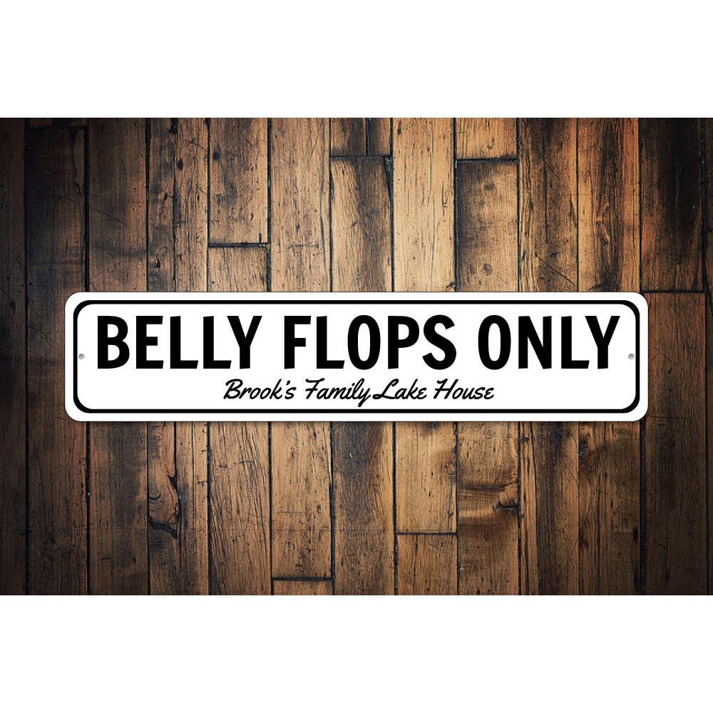 Belly Flops Only Sign made of durable aluminum, featuring playful text and vibrant colors, perfect for lakehouse decor.