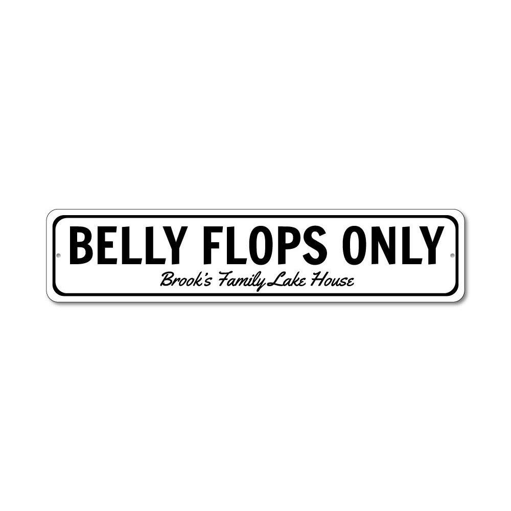 Belly Flops Only Sign made of durable aluminum, featuring playful text and vibrant colors, perfect for lakehouse decor.