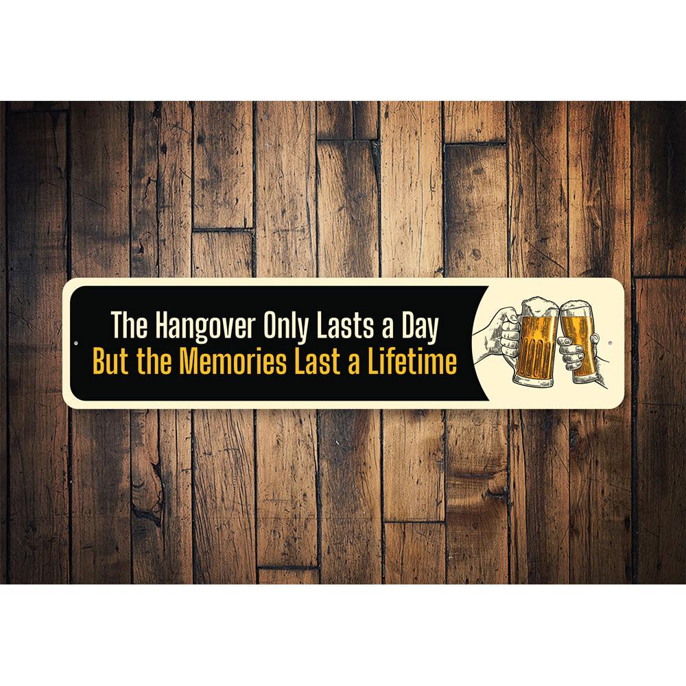 A humorous Beer Hangover Sign made of aluminum, featuring playful graphics and text, perfect for man caves and home bars.