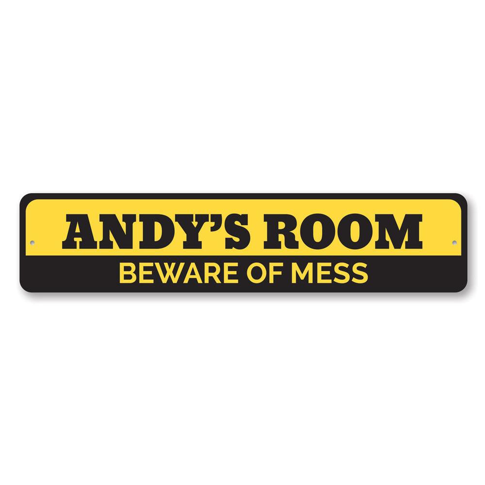 Beware of Mess Sign made from high-quality aluminum, featuring playful design suitable for kids' rooms.