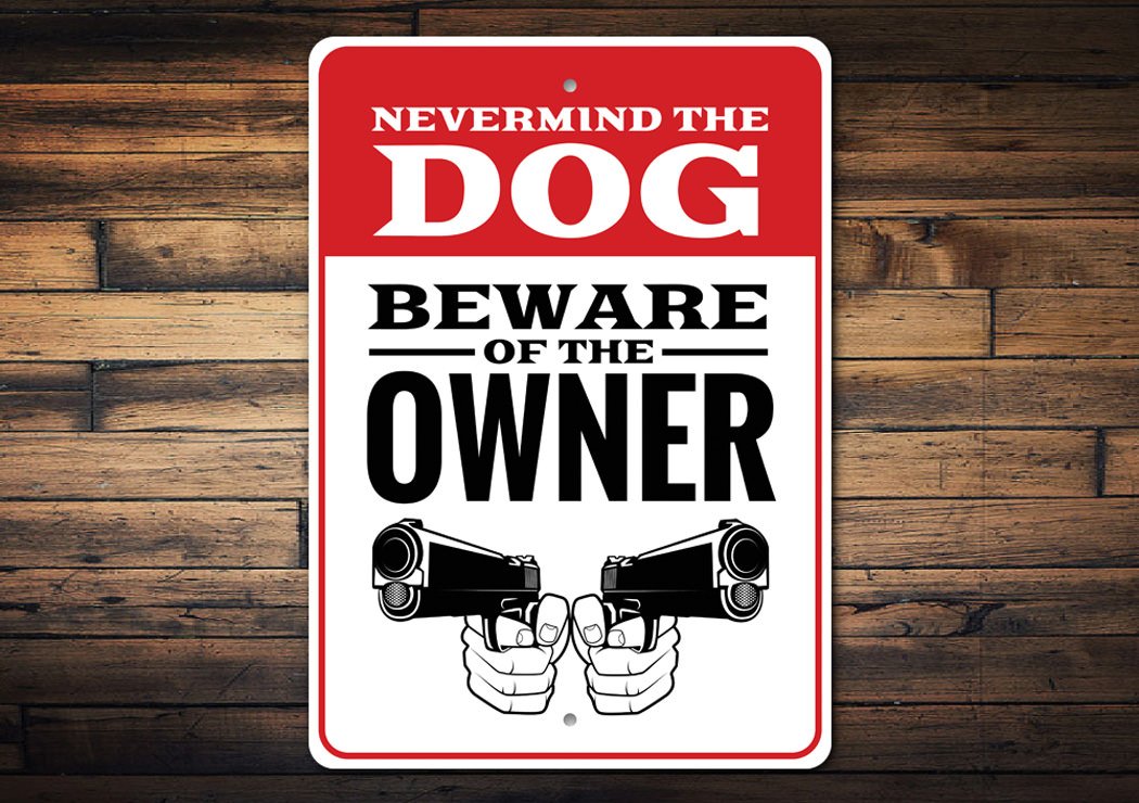 Beware of Owner Warning Sign made from high-quality aluminum, featuring customizable text and pre-drilled holes for easy mounting.