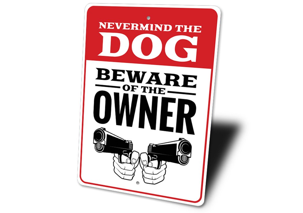 Beware of Owner Warning Sign made from high-quality aluminum, featuring customizable text and pre-drilled holes for easy mounting.