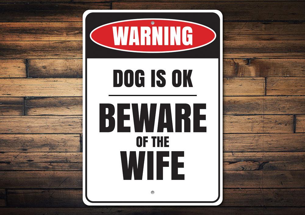 Beware of the Wife Sign made from high-quality aluminum, featuring humorous text and pre-drilled holes for easy mounting.