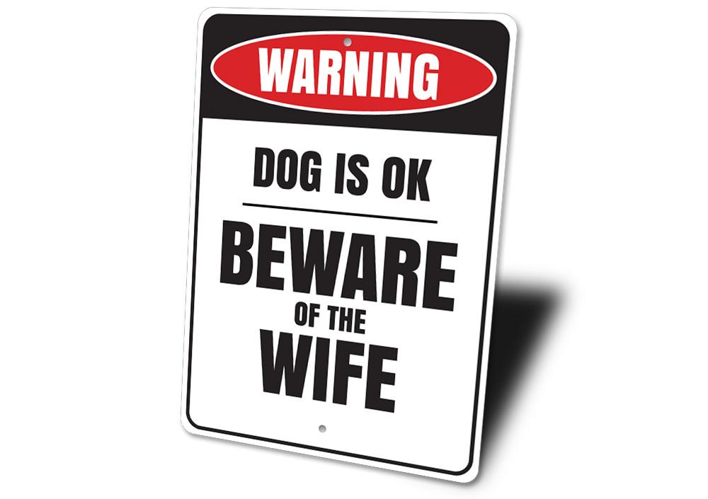 Beware of the Wife Sign made from high-quality aluminum, featuring humorous text and pre-drilled holes for easy mounting.