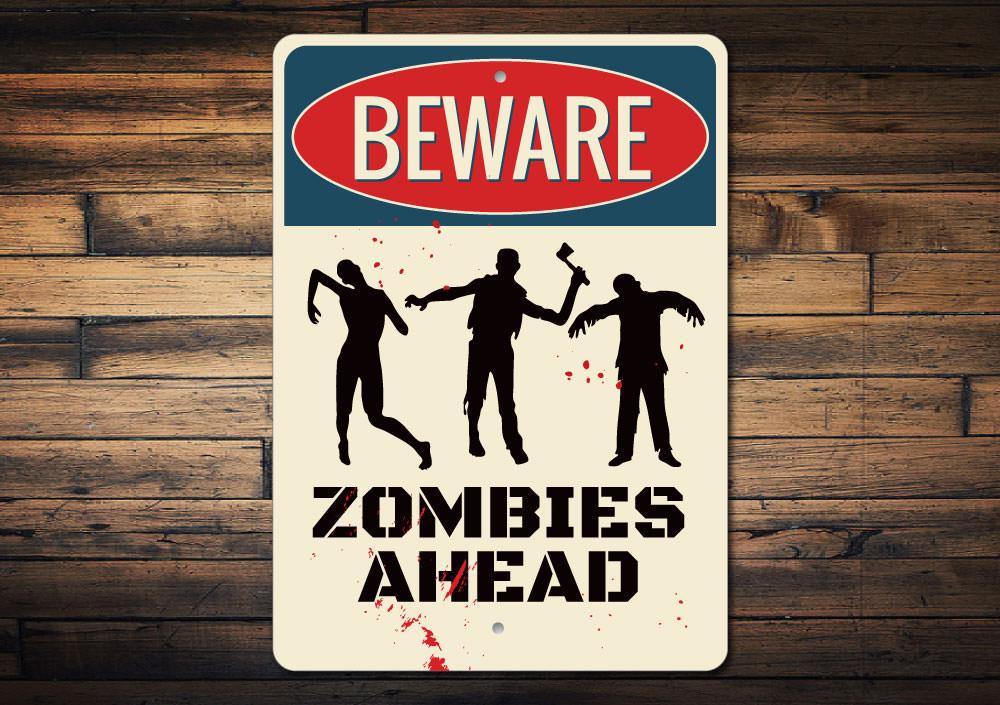 Beware Zombies Sign featuring spooky graphics and customizable text, made from durable aluminum for Halloween decor.