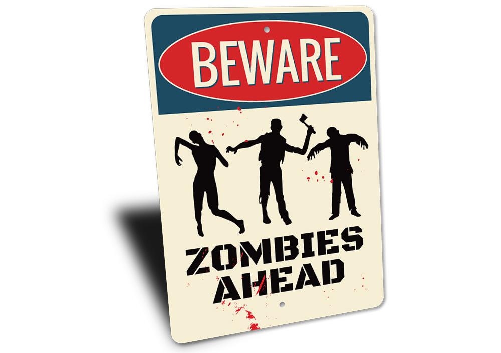 Beware Zombies Sign featuring spooky graphics and customizable text, made from durable aluminum for Halloween decor.