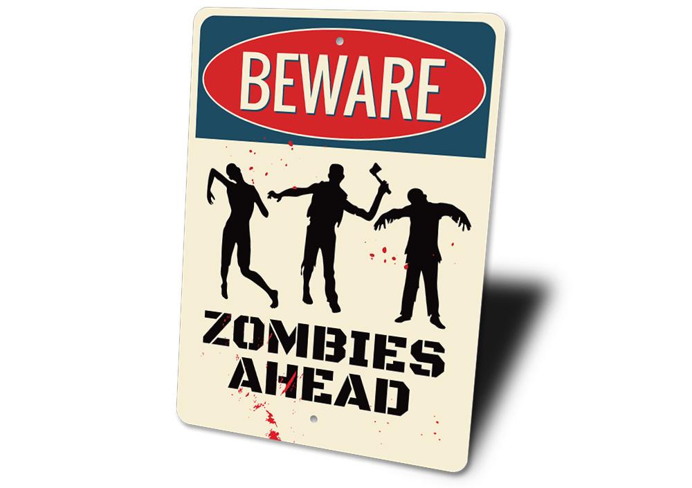 Beware Zombies Sign featuring spooky graphics and customizable text, made from durable aluminum for Halloween decor.