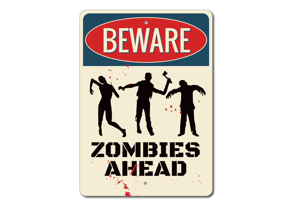 Beware Zombies Sign featuring spooky graphics and customizable text, made from durable aluminum for Halloween decor.