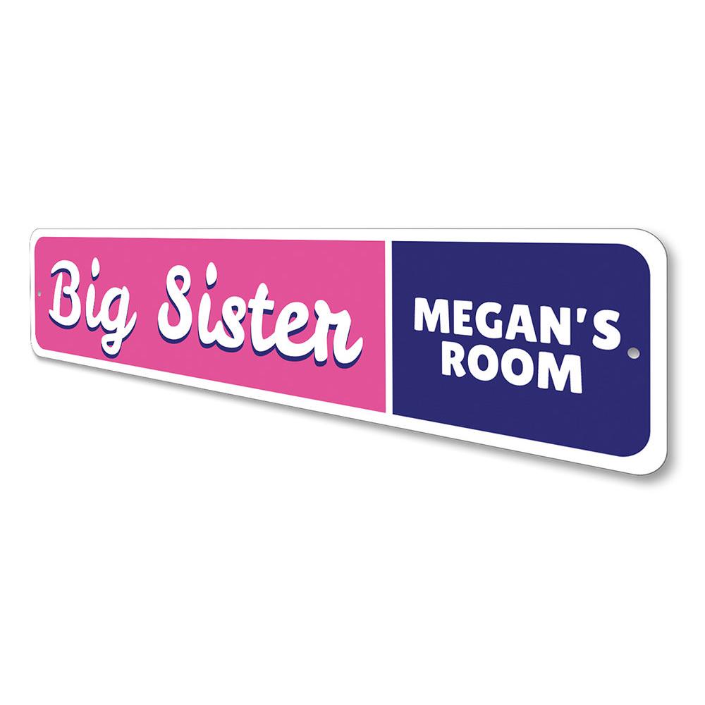 A decorative Big Sister Sign made of high-quality aluminum, featuring customizable text and pre-drilled holes for easy mounting.