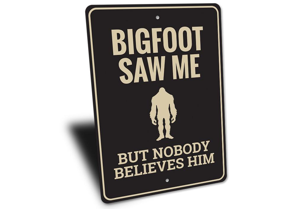 Bigfoot Saw Me Sign made of aluminum, featuring a humorous design perfect for home decor.