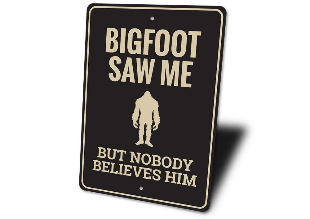 Bigfoot Saw Me Sign made of aluminum, featuring a humorous design perfect for home decor.