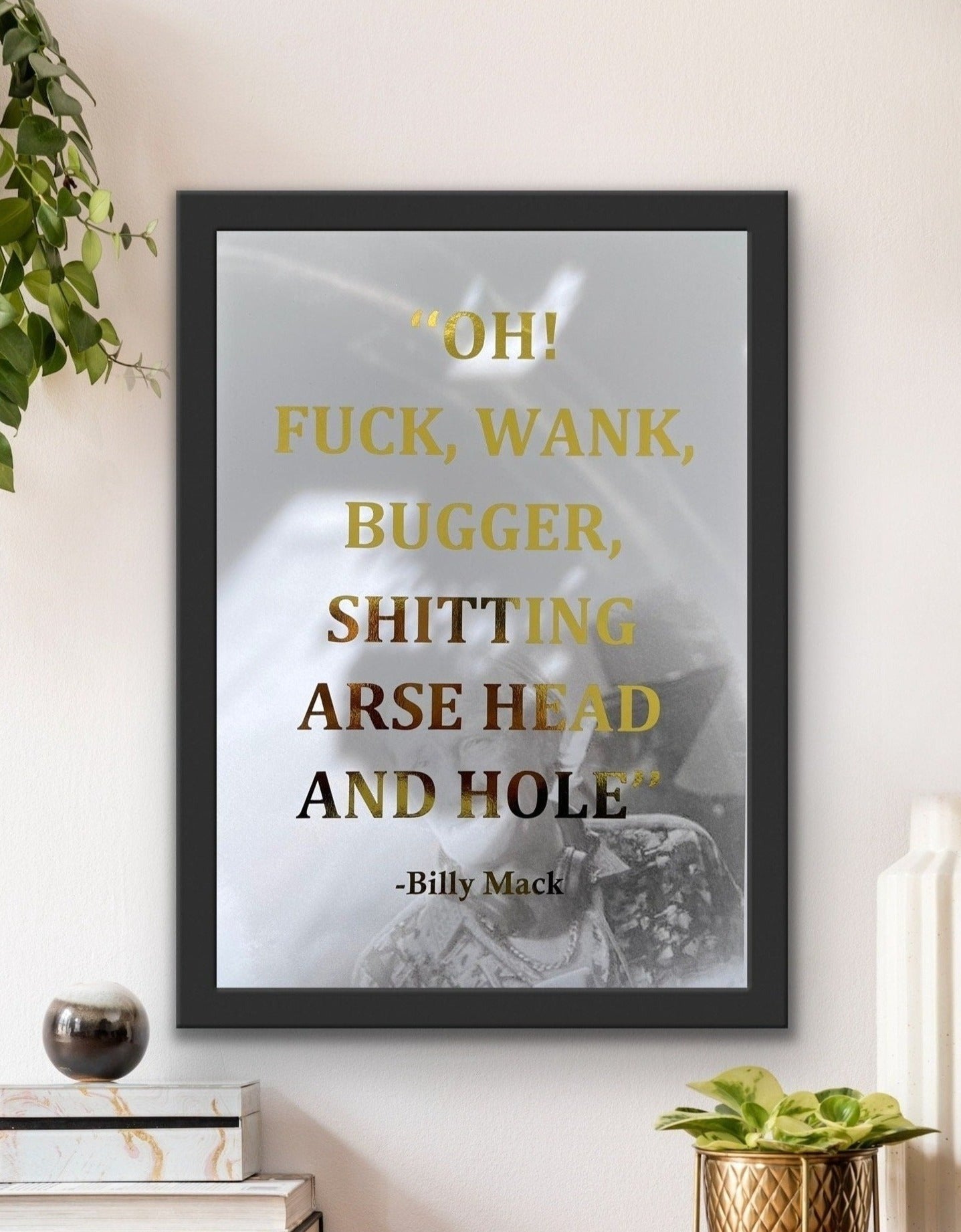 Billy Mack Rude Foil Print featuring a humorous quote from 'Love Actually', elegantly designed with a shiny foil finish.