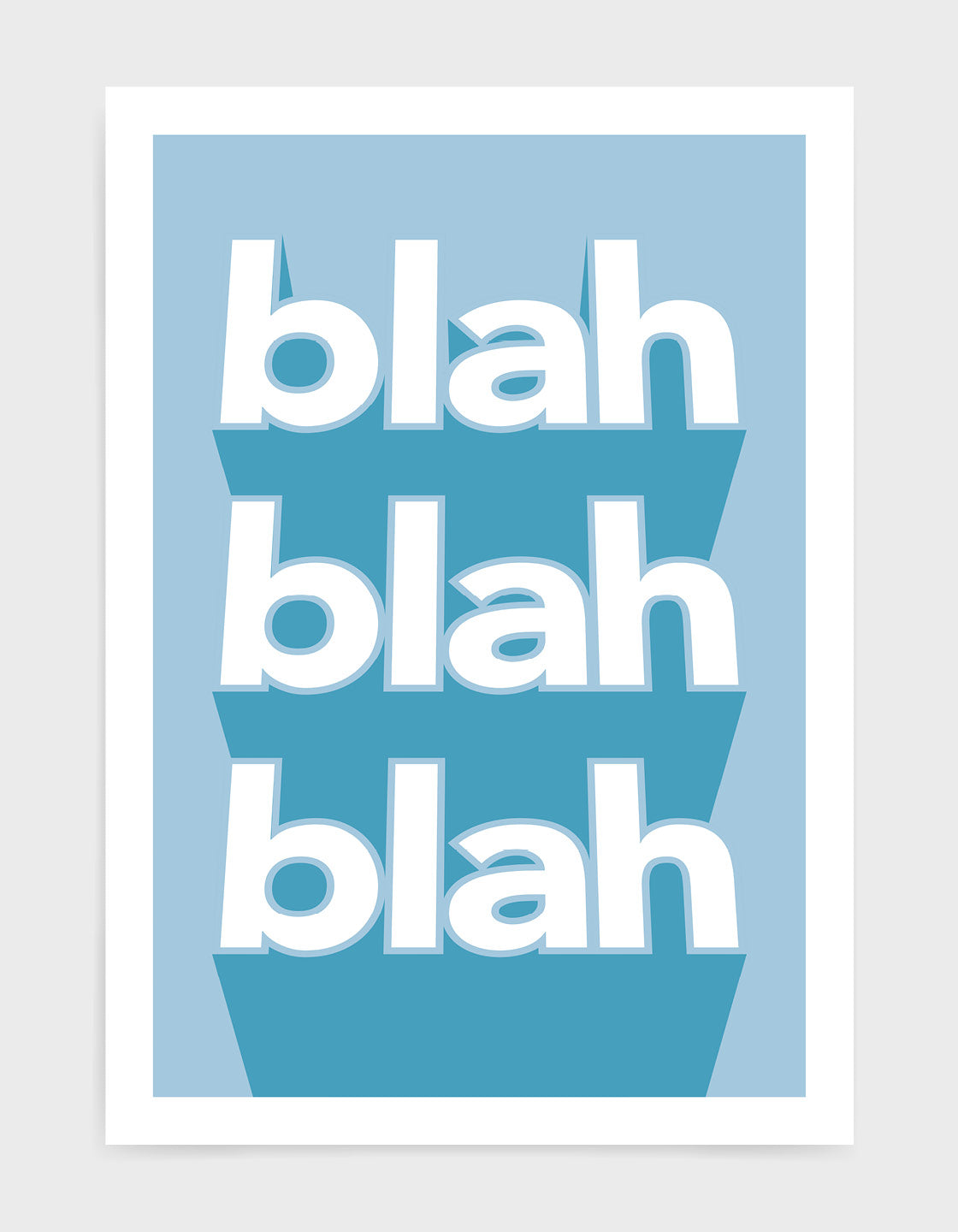 A vibrant 'blah blah blah' typography print on heavyweight fine art paper, showcasing modern design and customizable colors.