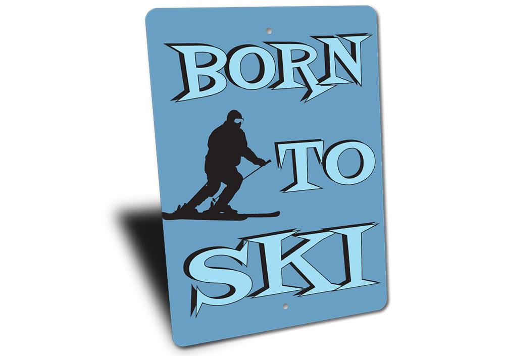 Born to Ski Lodge Sign made of high-quality aluminum, featuring a ski-themed design, perfect for decorating ski lodges or homes.