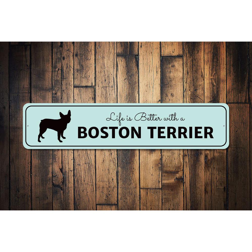 Boston Terrier Life Sign made of high-quality aluminum, featuring a charming design perfect for home decor.