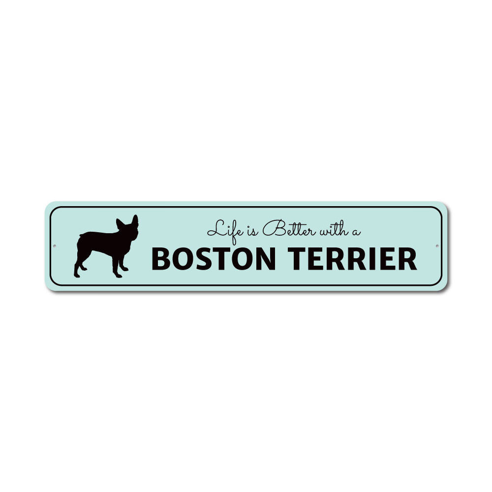 Boston Terrier Life Sign made of high-quality aluminum, featuring a charming design perfect for home decor.