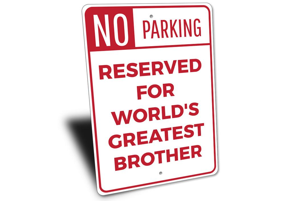 Brother Parking Sign made of durable aluminum, featuring customizable text and pre-drilled holes for easy mounting.