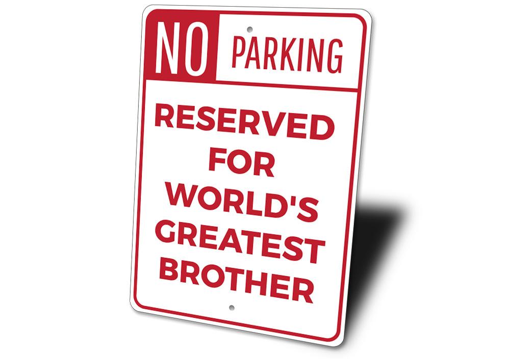 Brother Parking Sign made of durable aluminum, featuring customizable text and pre-drilled holes for easy mounting.