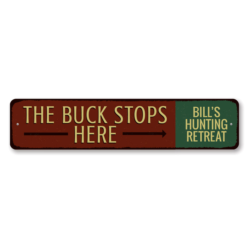 Buck Stops Here Sign made of high-quality aluminum, featuring customizable text and pre-drilled holes for easy mounting.