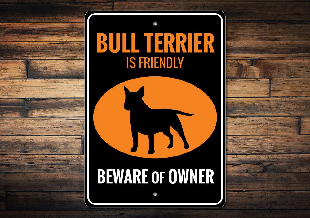 A decorative Bull Terrier Sign made of high-quality aluminum, featuring a charming Bull Terrier design, perfect for home decor.