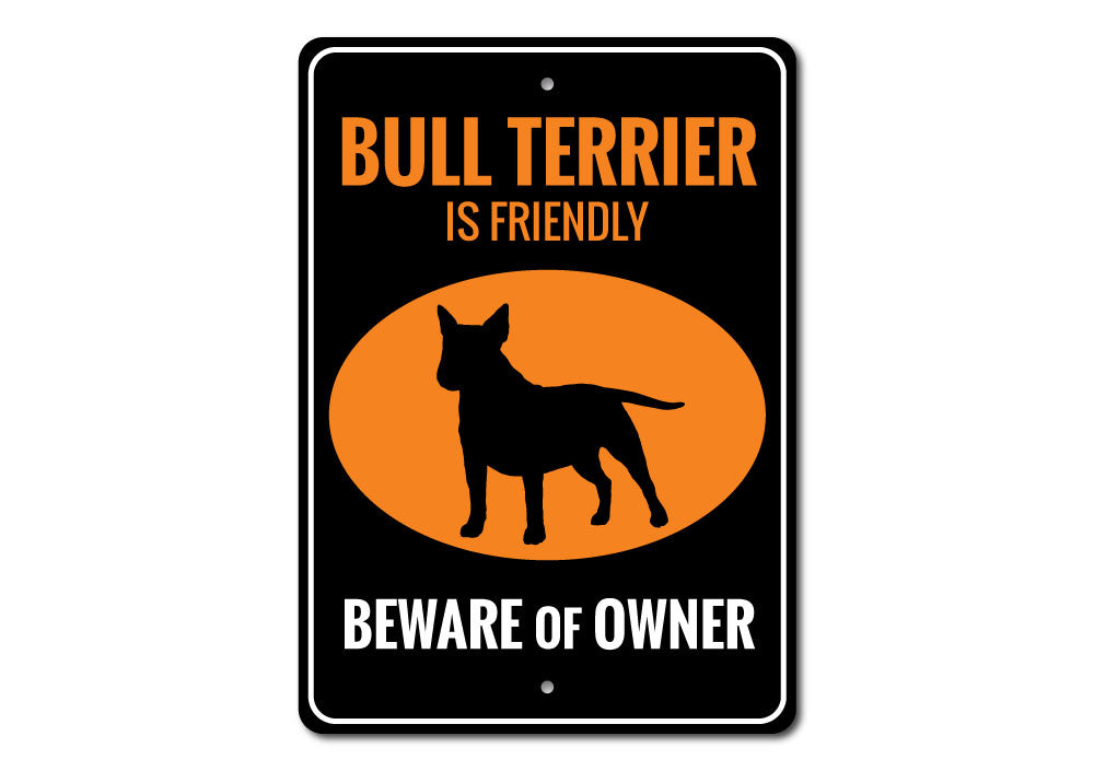 A decorative Bull Terrier Sign made of high-quality aluminum, featuring a charming Bull Terrier design, perfect for home decor.