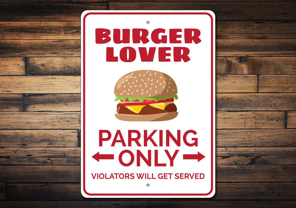 A colorful Burger Lover Parking Sign made of durable aluminum, featuring a fun burger graphic and customizable text options.