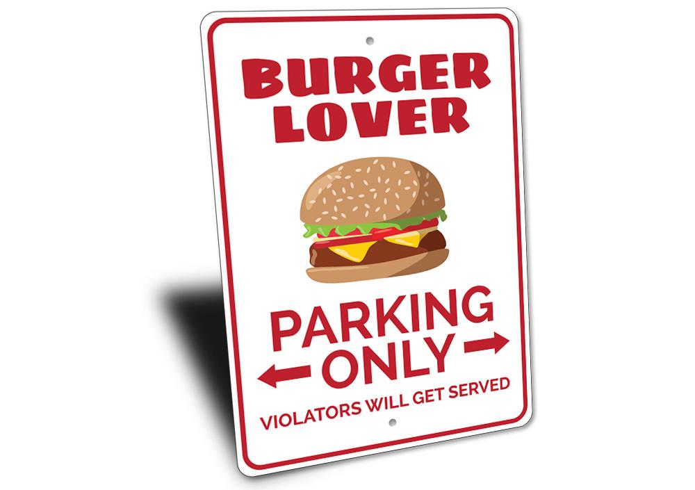 A colorful Burger Lover Parking Sign made of durable aluminum, featuring a fun burger graphic and customizable text options.